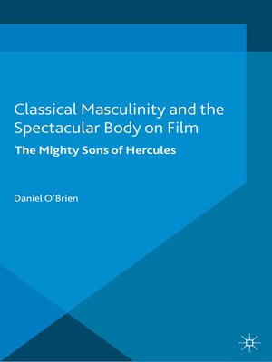 cover image of Classical Masculinity and the Spectacular Body on Film